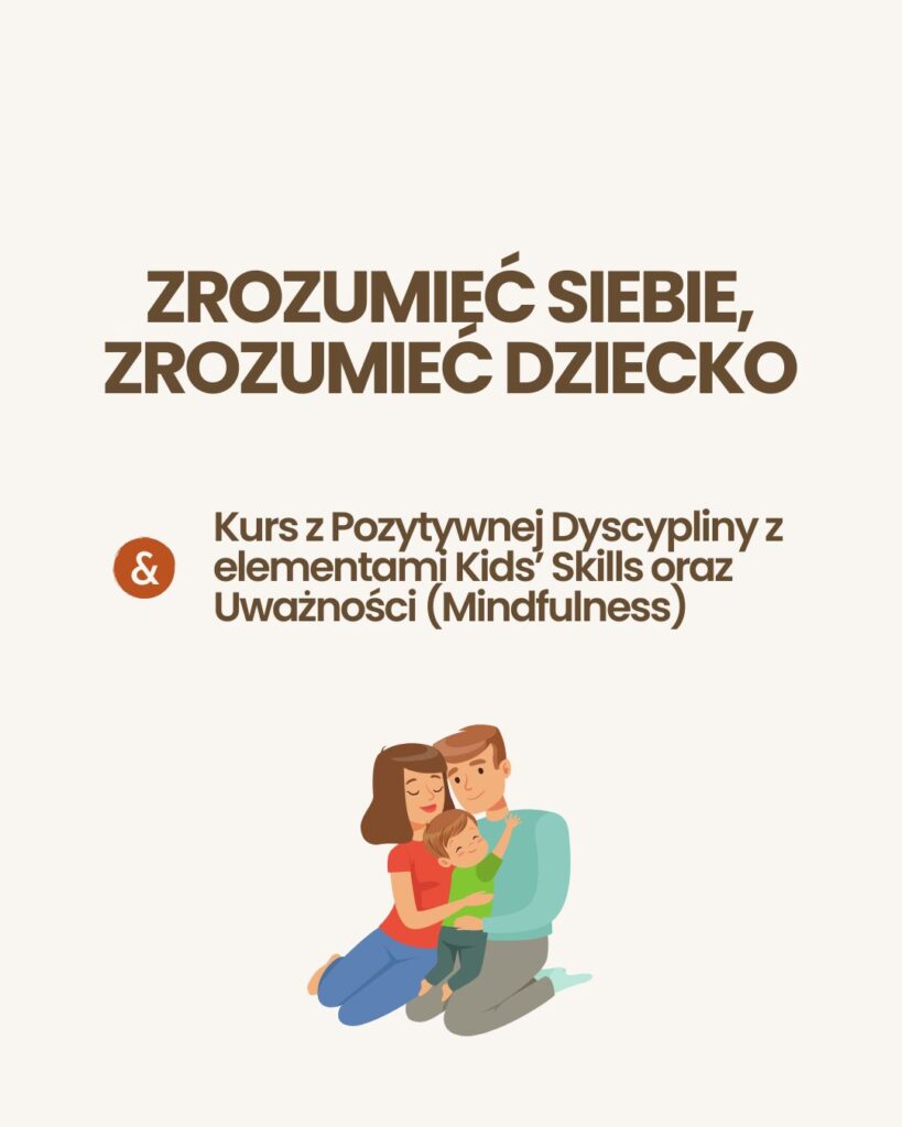 Zrozumieć siebie, zrozumieć dziecko
